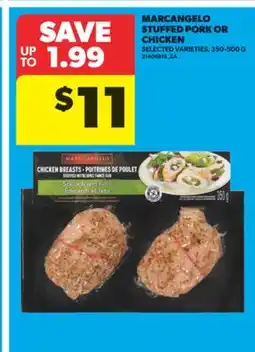 Real Canadian Superstore MARCANGELO STUFFED PORK OR CHICKEN, 350-500 G offer