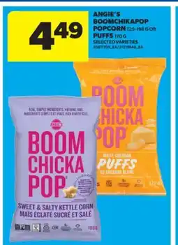 Real Canadian Superstore ANGIE'S BOOMCHIKAPOP POPCORN 125-198 G OR PUFFS 170 G offer