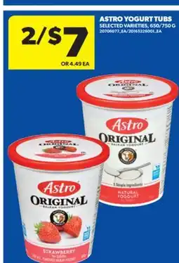 Real Canadian Superstore ASTRO YOGURT TUBS, 650/750 G offer