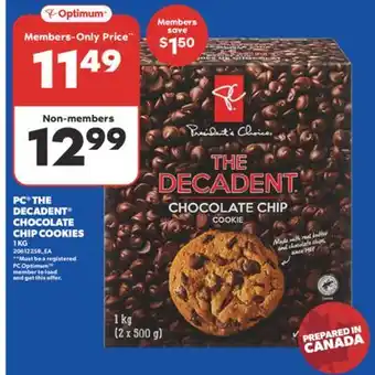 Real Canadian Superstore PC THE DECADENT CHOCOLATE CHIP COOKIES offer