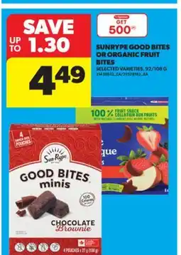 Real Canadian Superstore SUNRYPE GOOD BITES OR ORGANIC FRUIT BITES, 92/108 G offer