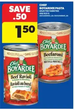 Real Canadian Superstore CHEF BOYARDEE PASTA, 418/425 G offer