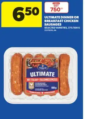 Real Canadian Superstore ULTIMATE DINNER OR BREAKFAST CHICKEN SAUSAGES, 375/500 G offer