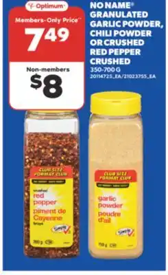 Real Canadian Superstore NO NAME GRANULATED GARLIC POWDER, CHILI POWDER OR CRUSHED RED PEPPER CRUSHED, 350-700 G offer