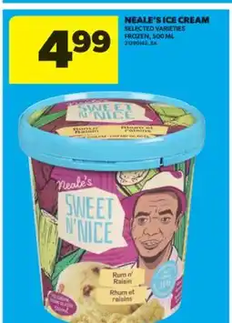 Real Canadian Superstore NEALE'S ICE CREAM, 500 ML offer