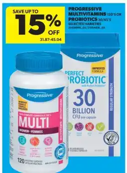 Real Canadian Superstore PROGRESSIVE MULTIVITAMINS, 120' S OR PROBIOTICS, 30/45' S offer