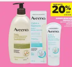 Real Canadian Superstore AVEENO SKINCARE PRODUCTS offer