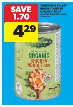 Real Canadian Superstore YORKSHIRE VALLEY READY TO SERVE ORGANIC SOUP, 398 ML offer