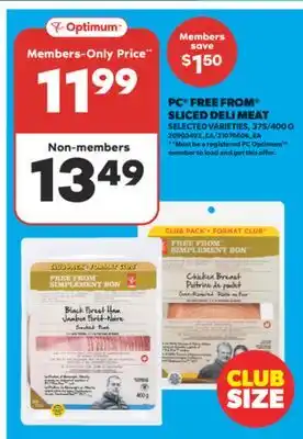 Real Canadian Superstore PC FREE FROM SLICED DELI MEAT, 375/400 G offer