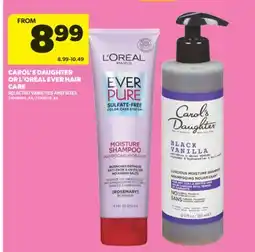 Real Canadian Superstore CAROL'S DAUGHTER OR L' ORÉAL EVER HAIR CARE offer