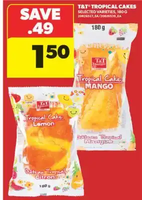 Real Canadian Superstore T & T TROPICAL CAKES, 180 G offer