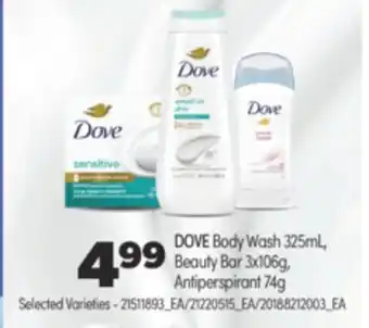 Real Canadian Superstore DOVE BODY WASH, 325ML, BEAUTY BAR 3X106G, ANTIPERSPIRANT, 74g offer