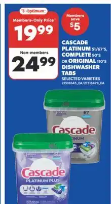 Real Canadian Superstore CASCADE PLATINUM 51/67' S, COMPLETE 90' S OR ORIGINAL 110' S DISHWASHER TABS offer