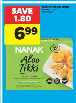 Real Canadian Superstore NANAK ALOO TIKKI, 720 G offer