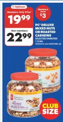 Real Canadian Superstore PC DELUXE MIXED NUTS OR ROASTED CASHEWS, 1.13 KG offer