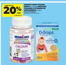 Real Canadian Superstore DDROPS LIQUID VITAMIN DROPS, 1.7-7.5 ML OR IRON KIDS CHILDREN'S VITAMINS OR SUPPLEMENTS, 60-120' S offer