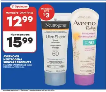 Real Canadian Superstore AVEENO OR NEUTROGENA SUNCARE PRODUCTS offer