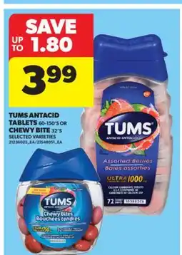 Real Canadian Superstore TUMS ANTACID TABLETS 60-150' S OR CHEWY BITE 32' S offer