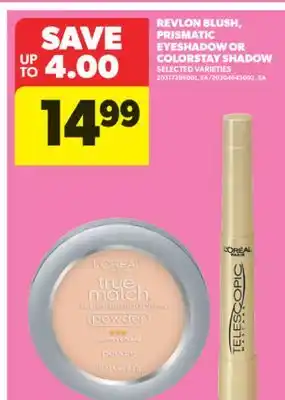 Real Canadian Superstore REVLON BLUSH, PRISMATIC EYESHADOW OR COLORSTAY SHADOW offer