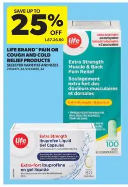 Real Canadian Superstore LIFE BRAND PAIN OR COUGH AND COLD RELIEF PRODUCTS offer