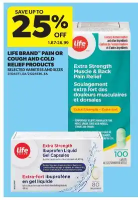 Real Canadian Superstore LIFE BRAND PAIN OR COUGH AND COLD RELIEF PRODUCTS offer