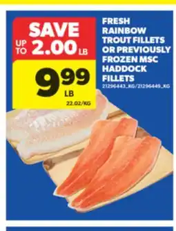 Real Canadian Superstore FRESH RAINBOW TROUT FILLETS OR PREVIOUSLY FROZEN MSC HADDOCK FILLETS offer