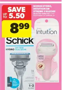 Real Canadian Superstore SCHICK HYDRO, INTUITION OR XTREME 3 RAZORS offer