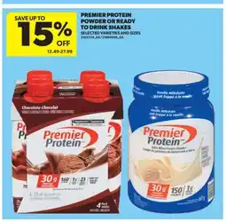 Real Canadian Superstore PREMIER PROTEIN POWDER OR READY TO DRINK SHAKES offer