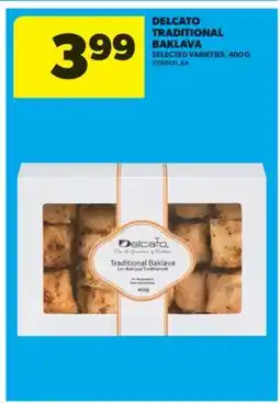 Real Canadian Superstore DELCATO TRADITIONAL BAKLAVA, 400 G offer