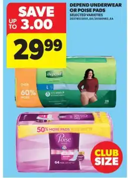 Real Canadian Superstore DEPEND UNDERWEAR OR POISE PADS offer