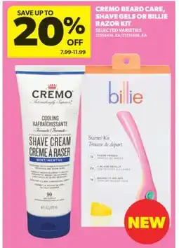 Real Canadian Superstore CREMO BEARD CARE, SHAVE GELS OR BILLIE RAZOR KIT offer