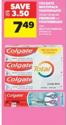 Real Canadian Superstore COLGATE MULTIPACK TOOTHPASTE 3X120/150 ML OR PREMIUM 2' S TOOTHBRUSH 1 offer