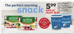 Longo's Activia Yogourt 12x100g pkg or Oikos Greek Yogourt 650-750g tub offer