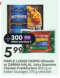 Sobeys MAPLE LODGE FARMS Ultimate or ZABIHA HALAL Juicy Supreme Chicken Frankfurters offer