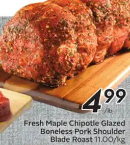 Sobeys Fresh Maple Chipotle Glazed Boneless Pork Shoulder Blade Roast offer