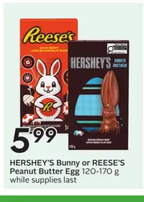 Sobeys HERSHEY'S Bunny or REESE'S Peanut Butter Egg offer