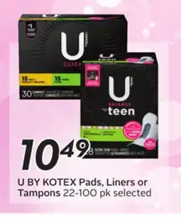 Sobeys U BY KOTEX Pads, Liners or Tampons offer