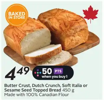 Sobeys Butter Crust, Dutch Crunch, Soft Italia or Sesame Seed Topped Bread offer