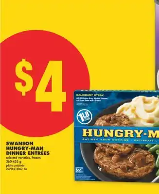 No Frills SWANSON HUNGRY-MAN DINNER ENTRÉES, 360-455 G offer