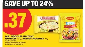 No Frills MR. NOODLES INSTANT NOODLES, 85 G OR MAGGI NOODLES, 70 G offer