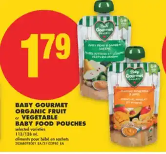 No Frills BABY GOURMET ORGANIC FRUIT OR VEGETABLE BABY FOOD POUCHES, 113/128 ML offer