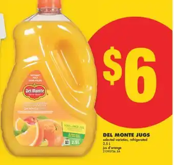 No Frills DEL MONTE JUGS, 2.5 L offer