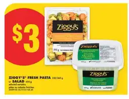 No Frills ZIGGY'S FRESH PASTA, 350/360 G OR SALAD, 454 G offer