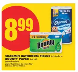 No Frills CHARMIN BATHROOM TISSUE, 8 = 24 ROLLS OR BOUNTY PAPER, 4 = 6 ROLLS offer