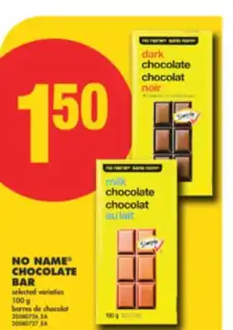 No Frills NO NAME CHOCOLATE BAR, 100 G offer