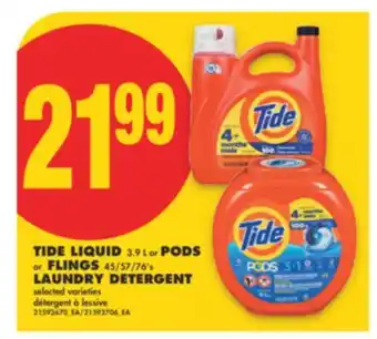 No Frills TIDE LIQUID, 3.9 L OR PODS OR FLINGS, 45/57/76'S LAUNDRY DETERGENT offer