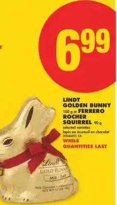 No Frills LINDT GOLDEN BUNNY 100 G OR FERRERO ROCHER SQUIRREL 90 G offer