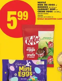 No Frills NESTLÉ HIDE ME EGGS OR BUNNIES 85-153 G OR CADBURY MINI OR CREME EGGS 154-200 G offer