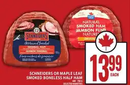 Food Basics SCHNEIDERS OR MAPLE LEAF SMOKED BONELESS HALF HAM offer