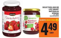 Food Basics SELECTION JAM OR LIFE SMART NATURALIA SPREAD offer